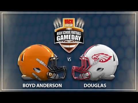 Boyd Anderson vs Douglas Eagles - LIVE HIGH SCHOOL FOOTBALL BROADCAST & LIVE STREAM -