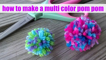 How To Make A Multicolor Pom Pom