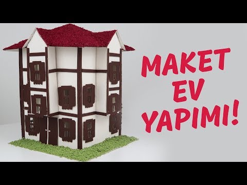 Maket Ev Yapımı - Kartondan Kastamonu Evi - Hobi Maket Ev Nasıl Yapılır? - DIY