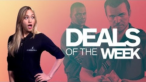 Deals of the Week: GTA V, Destiny & More - IGN Daily Fix