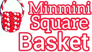Minmini Square Basket Intro