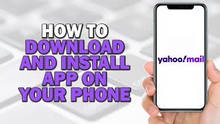 How To Download & Install Yahoo Mail App on your Phone (Easiest Way)​​​​​​​