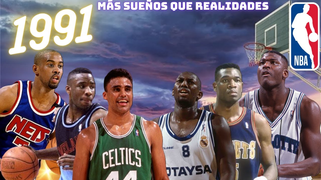 Draft NBA 1991, más sueños que realidades