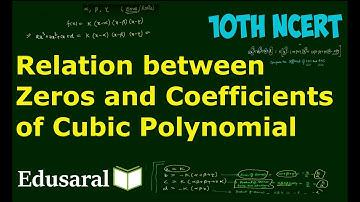 Relation between Zeros and Coefficients of Cubic Polynomial | Algebra |Ch-2.3a 10th NCERT | Edusaral