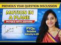 MOTION IN A PLANE / CLASS 11 PHYSICS / PART 04 / KINEMATICS