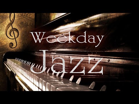 Weekday Standard Jazz BGM for Work or Study「ウイークデイ・有名ジャズ・スタンダードBGM」★作業用、カフェ・バータイム用BGM等に。