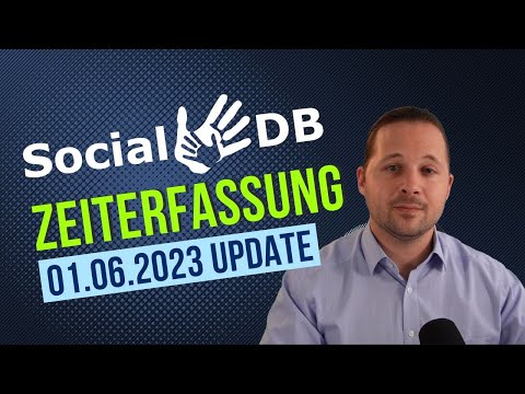 SocialDB Update 01.06.2023 - 02 Zeiterfassung