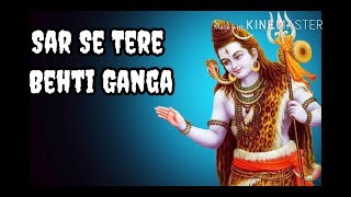 Sar Se Tere Behti Ganga With Lyrics