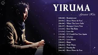 [Yiruma Greatest Hits] 이루마 피아노곡모음|신곡포함 연속듣기 광고없음 고음질 The Best Of Yiruma Piano 16 Songs Collection