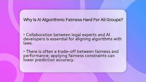 Why Is AI Algorithmic Fairness Hard For All Groups? - AI and Technology Law