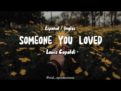 Lewis Capaldi - Someone You Loved (Tradução e letra) 