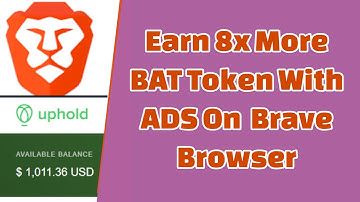 How To Earn 8x More BAT Tokens with ADS On Brave Browser  ( New Tips & Tricks )