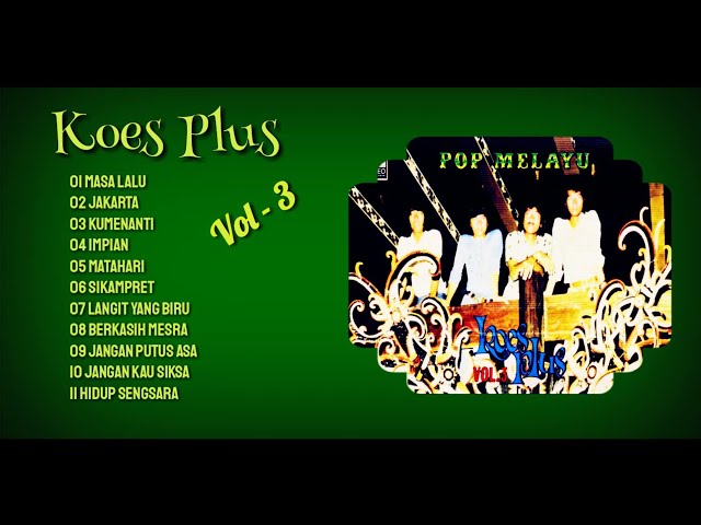 Lagu Pop Melayu Koes plus Vol 3 Full album!! class=