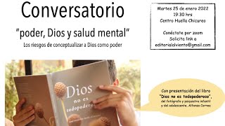 Conversatorio  &quot;poder, Dios y Salud Mental&quot;