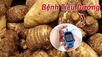 Đúng hay sai khi ăn khoai sọ trừ bữa ở người tiểu đường?