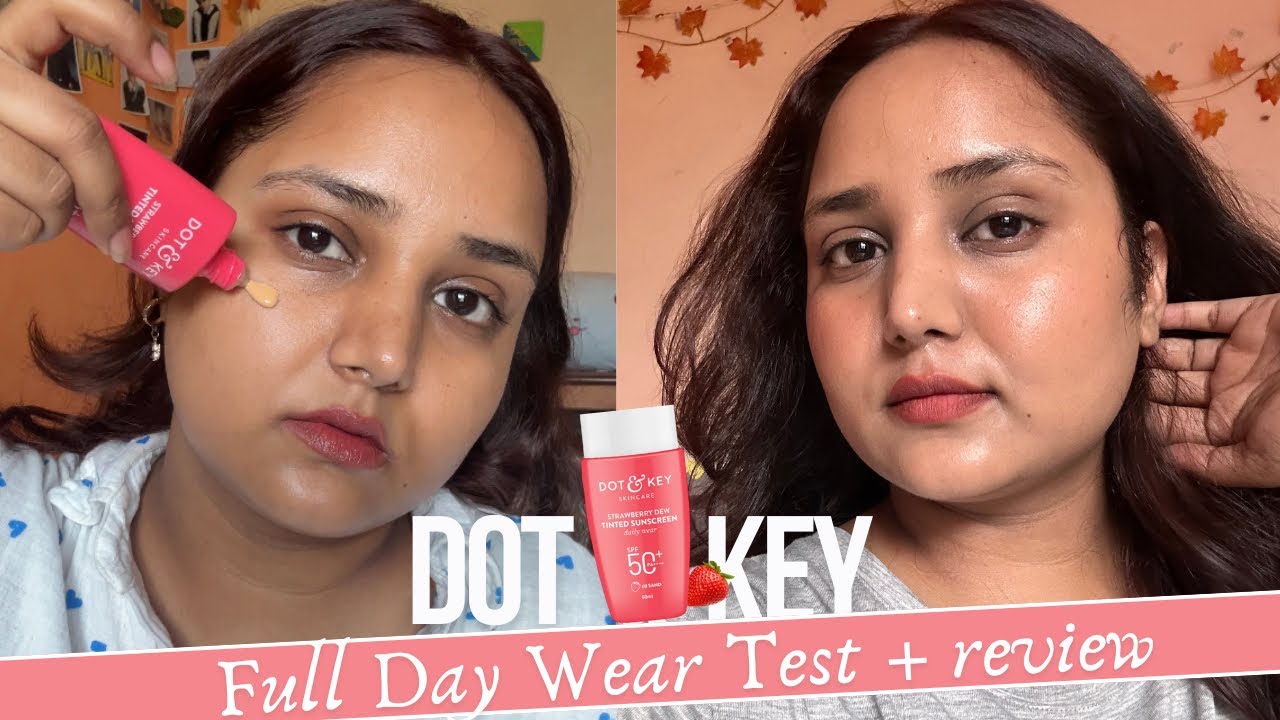 New Dot Key Strawberry Dew Tinted Sunscreen Review 8 Hours Wear New Dot Key Strawberry Dew Tinted Sunscreen Review 8 Hours Wear
