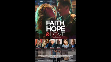 Faith, Hope & Love - Award winning Christian, Family Movie