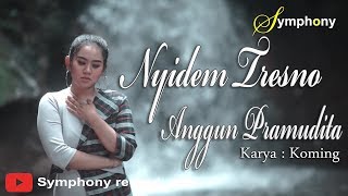 Anggun Pramudita - Nyidem Tresno (Official Music Video)