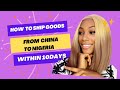 How To Ship Goods From China To Nigeria Within 10Days.