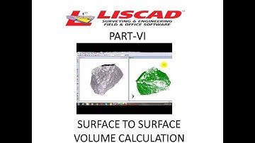 HOW TO CALCULATE SURFACE TO SURFACE VOLUME IN LISCAD SOFTWARE