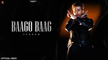 BAAGO BAAG (Official Video) : Tarsem | IRIS Music | Flame Studio | Latest Punjabi Songs 2023