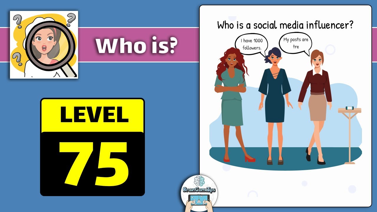 Who is? Brain Teaser & Riddles - Level 75 A Social Media Answer