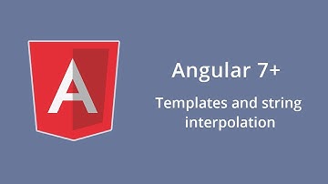 Your complete guide in Angular in Arabic - 07. Templates and string interpolation