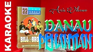 Arie Wibowo BILL & BROD - Danau Penantian (karaoke)