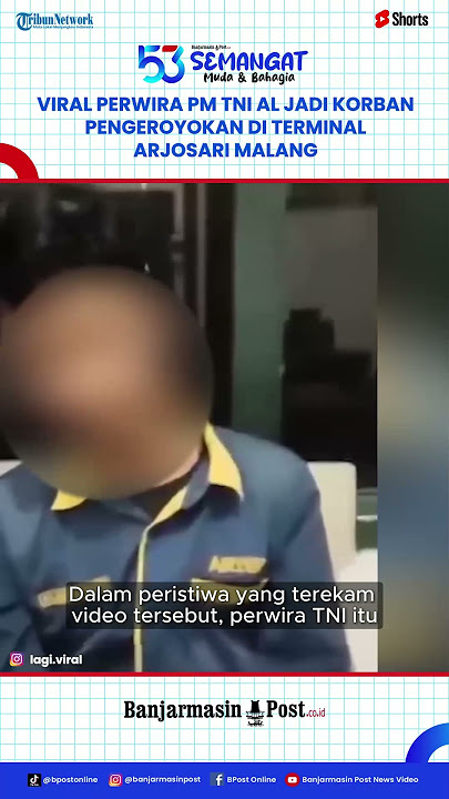 Viral! Perwira PM TNI AL Jadi Korban Pengeroyokan di Terminal Arjosari Malang, Begini Kronologinya