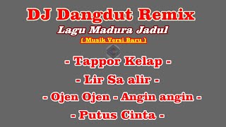 Download Lagu DJ Dangdut Remix Lagu Madura ( Jadul ) - Full Albun MP3 Download Lagu DJ Dangdut Remix Lagu Madura ( Jadul ) - Full Albun MP3