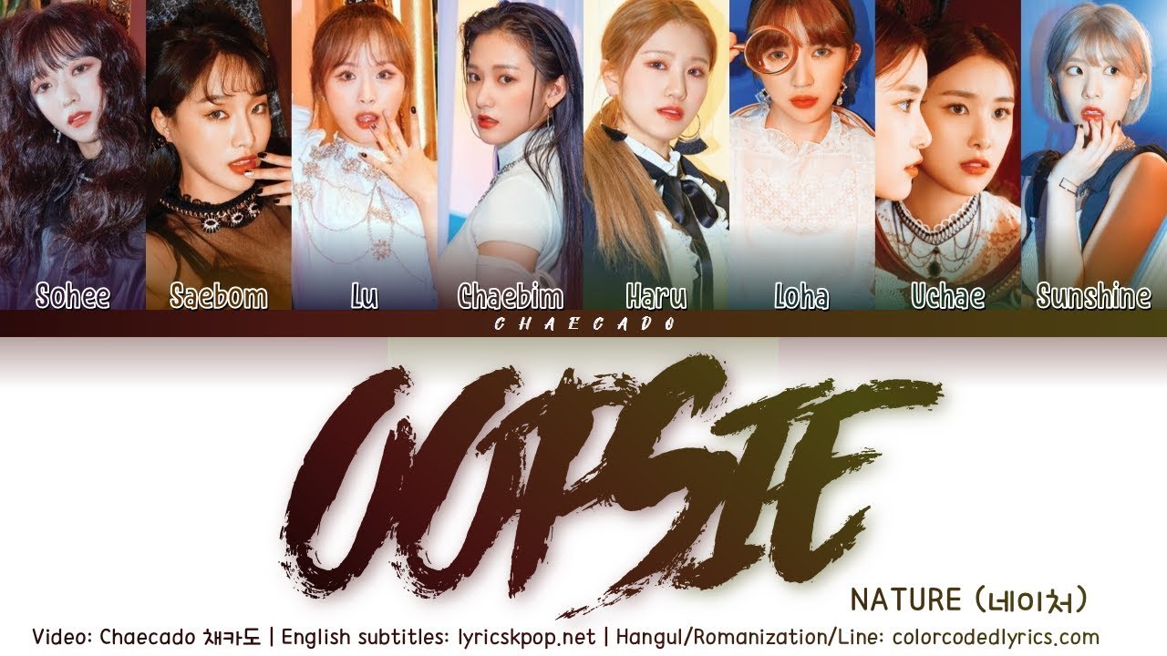 NATURE OOPSIE (My Bad) Lyrics (네이처 OOPSIE (My Bad) 가사) | Color Coded | Han/Rom/Eng