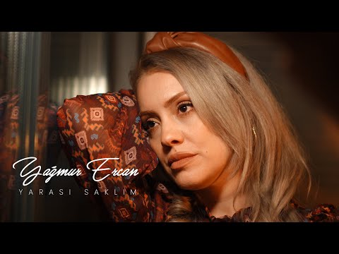 Yağmur Ercan - Yarası Saklım