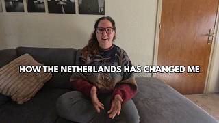 Six Ways The Netherlands Has Influenced My Lifestyle