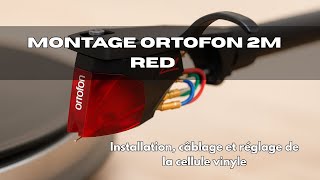 Montage Ortofon 2M Red Installation, Câblage Et Réglage De La Cellule Vinyle