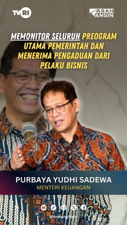 Purbaya Yudhi Sadewa, Monitors all major government programs and receives .. - WIND DIRECTION