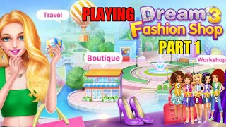 DREAM FASHION SHOP 3 GAMEPLAY|| NO COMMENTARY || PART 1st || 5 STAR GIRLS || screenshot 2