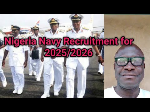 Nigerian Navy Recruitment 2026: Requirements, Oct 31 Deadline