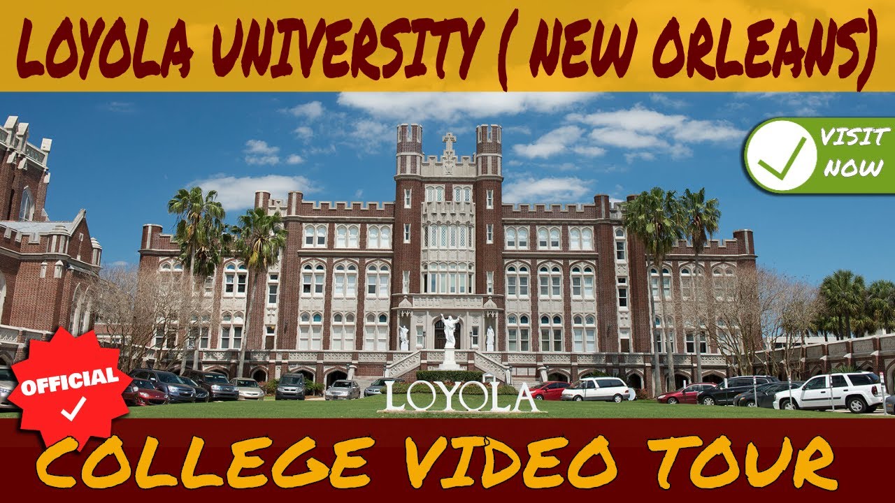 loyola university new orleans tours