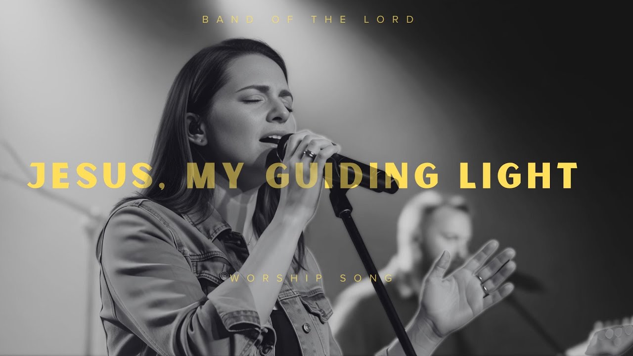 Jesus, My Guiding Light (Official Music with Lyric) | Band Of The Lord