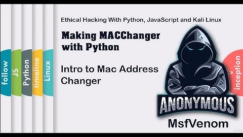 Intro to Mac Address Changer| Making MACChanger with Python | HackVenom