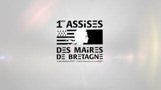 1ères assises des maires de Bretagne et des présidents d'EPCI - Conseils départementaux et Région