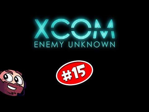 XCom:Enemy Unknown | Episode 15 - Of Bugs and Effective Germans