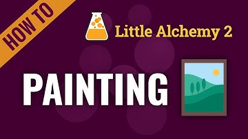 How to make PAINTING in Little Alchemy 2