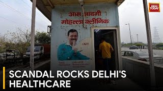 65,000 Ghost Patients Reported At Delhi's Mohalla Clinics | India Today