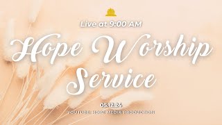 HOPE ONLINE SERVICE | MAY 12, 2024