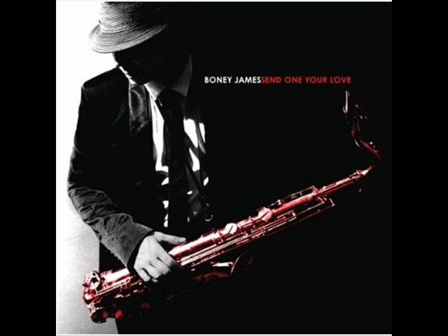 Boney James - Send One Your Love