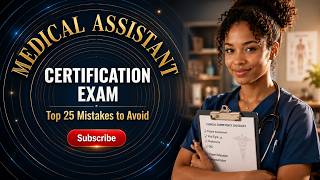 Top 25 Mistakes to Avoid on the CMA Exam Medical Assistant Study Guide