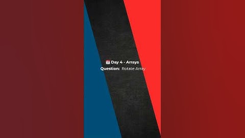 Day 4/100 – Rotate Array 🔁 | Reverse Algorithm Explained | 100 Days of DSA