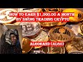 How to Earn $1,000 a Month by Trading Algorand (ALGO).