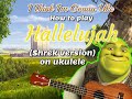 How to play "Hallelujah" (Shrek version) ukulele play along using tenor and baritone ukes chords